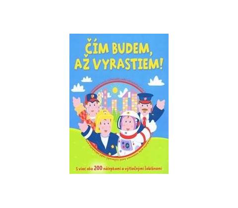 Čím budem, až vyrastiem!