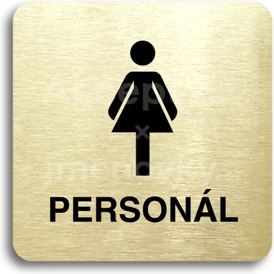 ACCEPT Piktogram WC ženy personál - zlatá tabulka - černý tisk bez rámečku