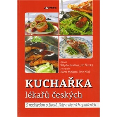 Kuchařka lékařů českých - Široký Jiří