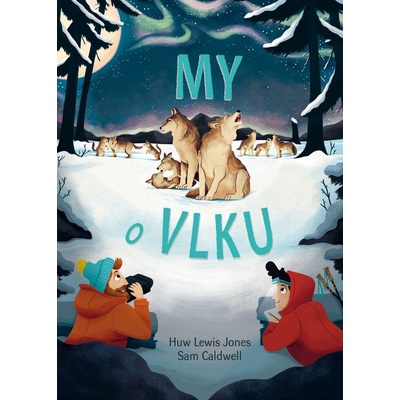 My o vlku - Huw Lewis-Jones