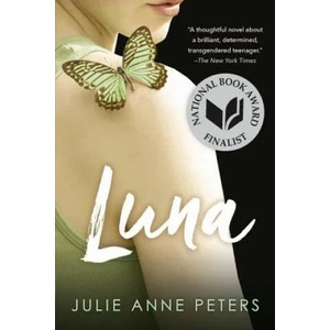 Luna: A Novel | Julie Anne Peters (ISBN: 9780316011273)