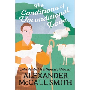 Conditions of Unconditional Love | Alexander McCall Smith (2024)