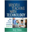 Mindful Teaching with Technology