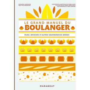 Le grand manuel du boulanger | Rodolphe Landemaine (ISBN: 9782501188289)