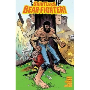 Shirtless Bear-Fighter Volume 1 | Sebastian Girner (ISBN: 9781534305304)