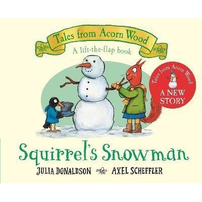 Squirrel´s Snowman - Donaldsonová Julia, Donaldson Julia