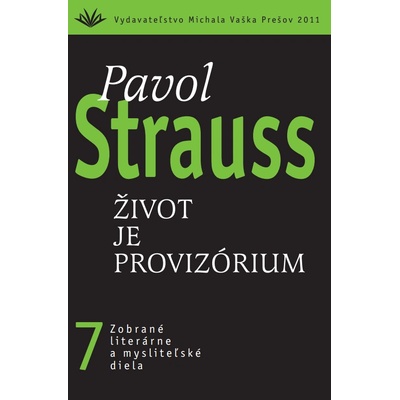 Pavol Strauss 7 Život je provizórium - Pavol Strauss