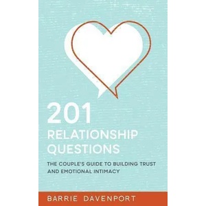 201 Relationship Questions: The Couple's Guide to Building Trust and Emotional Intimacy | Barrie Davenport (ISBN: 9781517190514)
