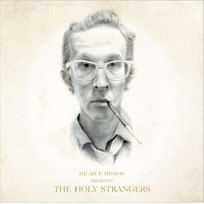 HINSON, MICAH P. - PRESENTS THE HOLY STRANGE LP