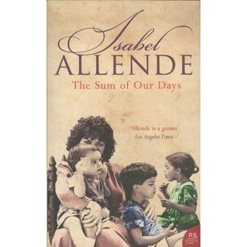 The Sum of Our Days - Isabel Allende