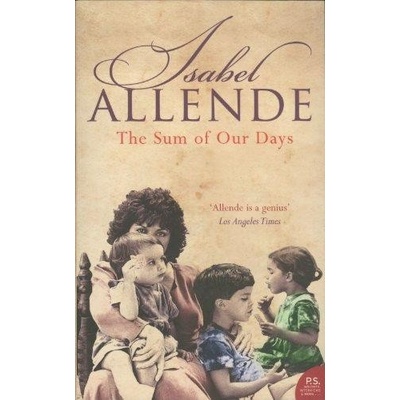 The Sum of Our Days - Isabel Allende