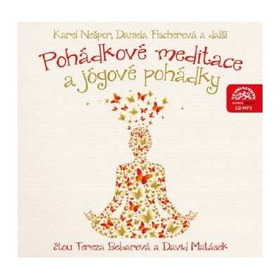 Fischerová, Daniela - Pohádkové meditace a jógové pohádky