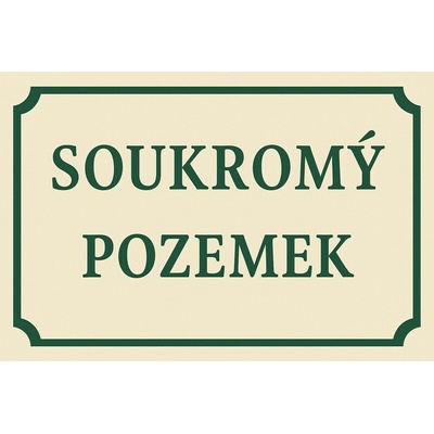 Ceduľa Soukromý pozemek