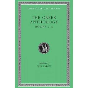 The Greek Anthology | W. R. Paton (ISBN: 9780674990753)
