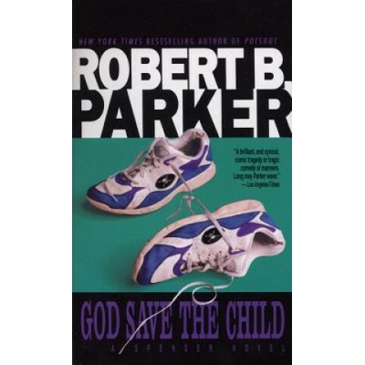 God Save the Child - Robert B. Parker
