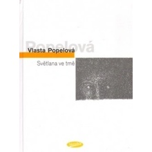 Světlana ve tmě - Vlasta Popelová, Pavla Popelová
