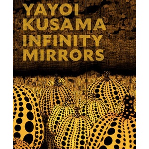 Yayoi Kusama: Infinity Mirrors (ISBN: 9781636811215)