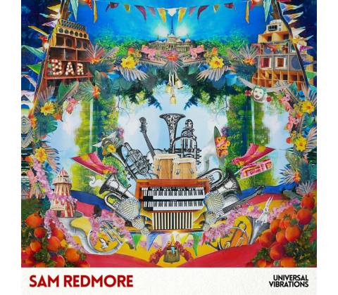 SAM REDMORE - Universal Vibrations LP