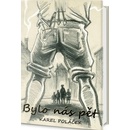 Bylo nás pět