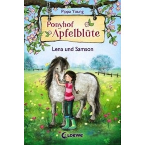 Ponyhof Apfelblüte (Band 1) - Lena und Samson | Pippa Young, Sandra Margineanu, Eleni Livanios (ISBN: 9783785578827)