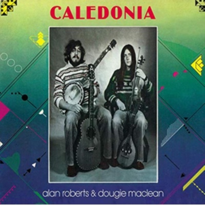 Caledonia - Alan Roberts & Dougie MacLean CD