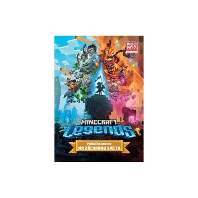 Minecraft Legends - Príručka hrdinu na záchranu sveta