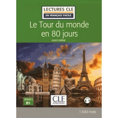 Lectures faciles 3: Le Tour du monde en 80 jours - Livre + audio online | Jules Verne