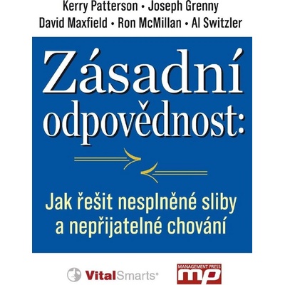 Klíčová odpovědnost: jak řešit nesplněné sliby a nepřij... - Kerry Patterson