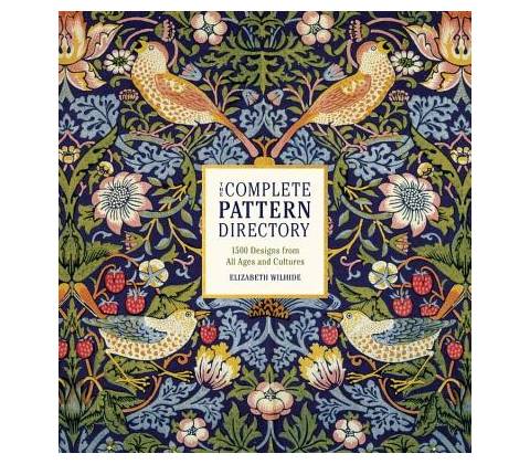 The Complete Pattern Directory - Elizabeth Wilhide