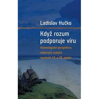 Když rozum podporuje víru