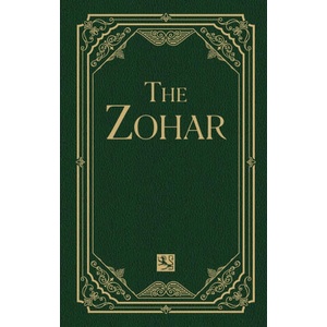 The Zohar Volume 6 | Rabbi Shimon bar Yochai, Rav Yehuda Ashlag, Rav Michael Berg (ISBN: 9781571891587)