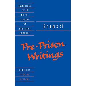 Gramsci: Pre-Prison Writings | Antonio Gramsci (ISBN: 9780521423076)