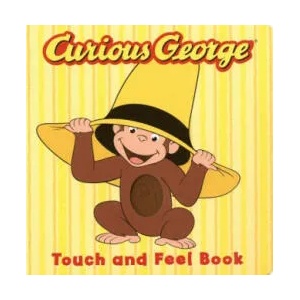 Curious George the Movie: Touch and Feel Book | Houghton, Mifflin, Co. Editors, of (ISBN: 9780618605873)