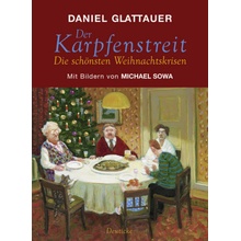 Der Karpfenstreit oder Die schnsten Weihnachtskrisen Glattauer Daniel