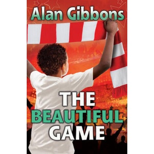 Beautiful Game | Alan Gibbons, Chris Chalik (ISBN: 9781781126912)