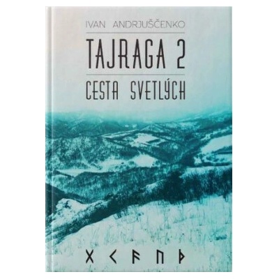 Tajraga 2 Cesta svetlých - Ivan Andrjuščenko