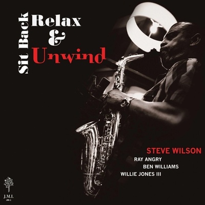 Steve Wilson - Sit Back Relax & Unwind LP