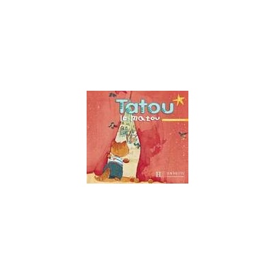 TATOU LE MATOU 2 LIVRE D´ ELEVE Hachette
