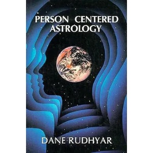 Person Centered Astrology | Dane Rudhyar (1983)