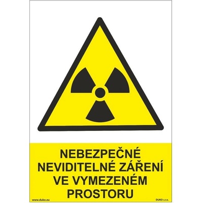DUKO NEBEZPEČNÉ NEVIDITELNÉ ZÁŘENÍ VE VYMEZENÉM PROSTORU Formát: 210 x 297 mm, Materiál: plast 0,5 mm, samolepící vinylová fólie