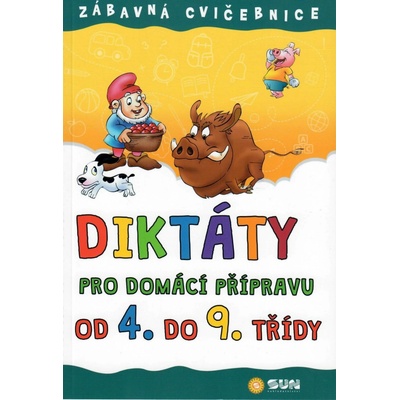 Zábavná cvičebnice Diktáty pro 4-9.třídu