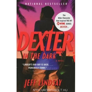 Dexter in the Dark | Jeffry P. Lindsay (ISBN: 9780307276735)