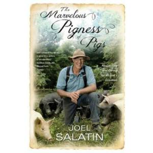 The Marvelous Pigness of Pigs | Joel Salatin (ISBN: 9781455536986)