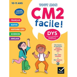 Mon CM2 facile ! Adapté aux enfants DYS ou en difficulté d'apprentissage - Nouveau programme (2025)