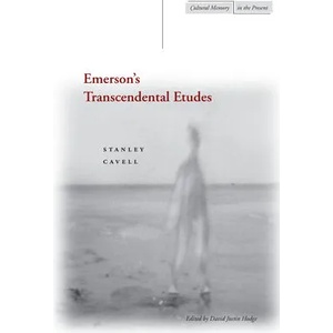 Emerson's Transcendental Etudes | Stanley Cavell (ISBN: 9780804745437)