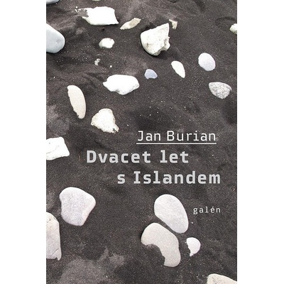 Dvacet let s Islandem Jan Burian