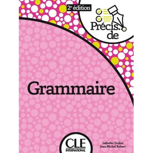 Précis de grammaire nouvelle édition | Isabelle Chollet, Jean-Michel Robert (ISBN: 9782090395174)