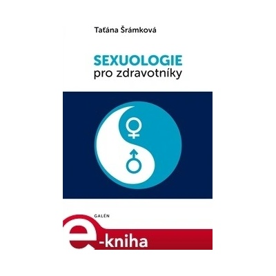 Sexuologie pro zdravotníky - Taťána Šrámková