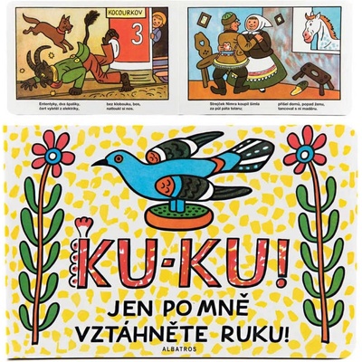 Ku-ku! Jen po mně vztáhněte ruku!