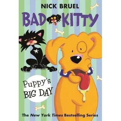 BAD KITTY PUPPYS BIG DAY | Nick Bruel